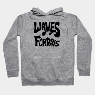 Waves for days Classic Surf Hoodie